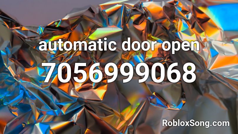 automatic door open Roblox ID