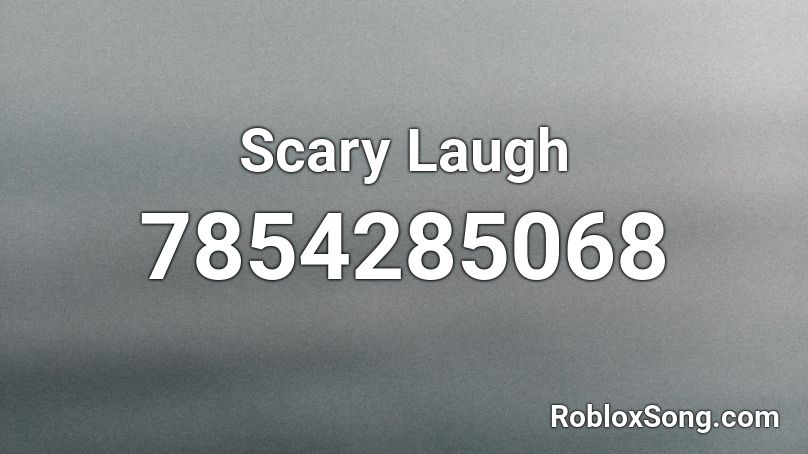 Scary Laugh Roblox ID