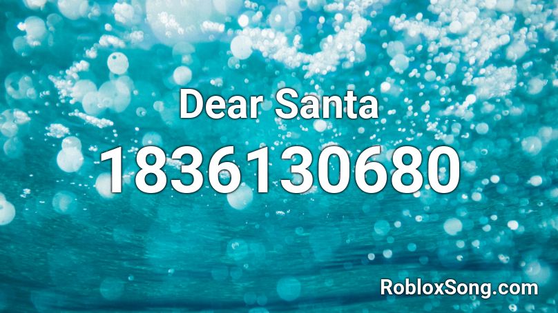 Dear Santa Roblox ID