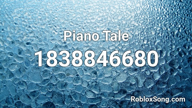 Piano Tale Roblox ID