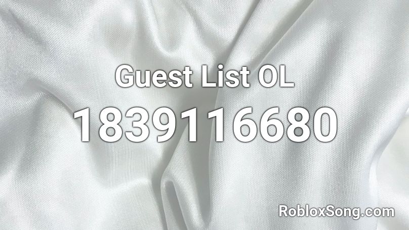 Guest List OL Roblox ID