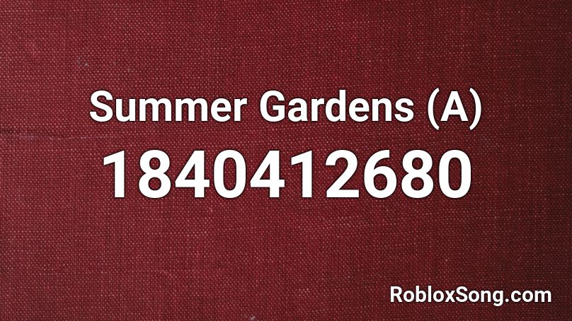 Summer Gardens (A) Roblox ID