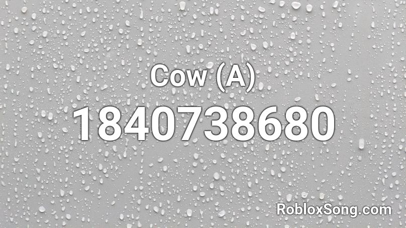 Cow (A) Roblox ID