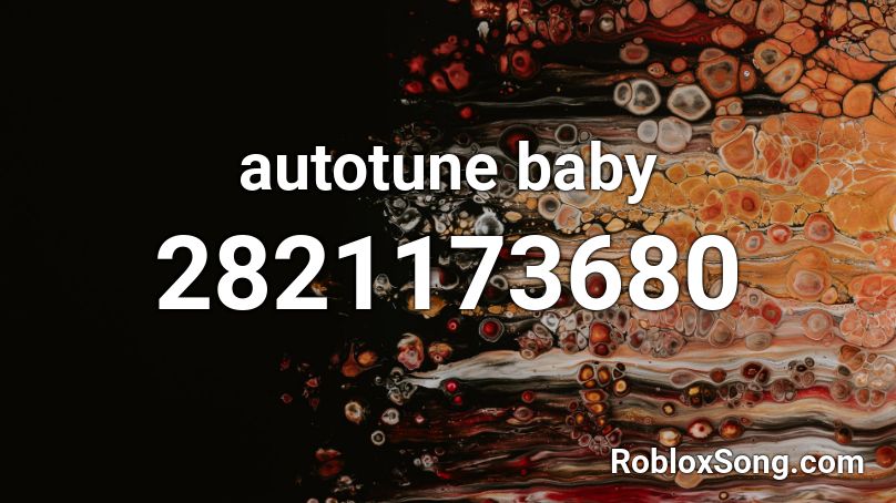 autotune baby Roblox ID