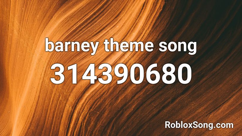 barney theme song roblox id