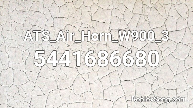 ATS_Air_Horn_W900_3 Roblox ID
