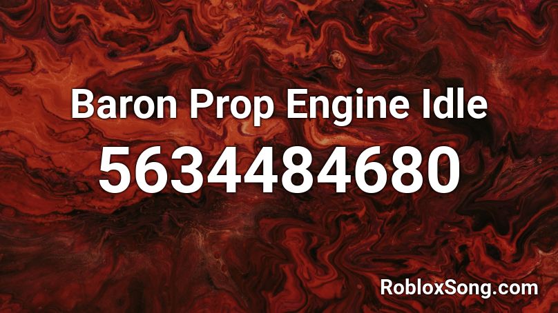Baron Prop Engine Idle Roblox ID