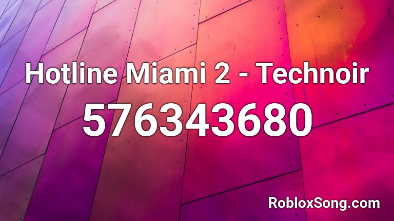 Hotline Miami 2 - Technoir Roblox ID