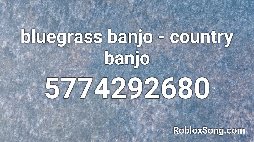 bluegrass banjo - country banjo Roblox ID