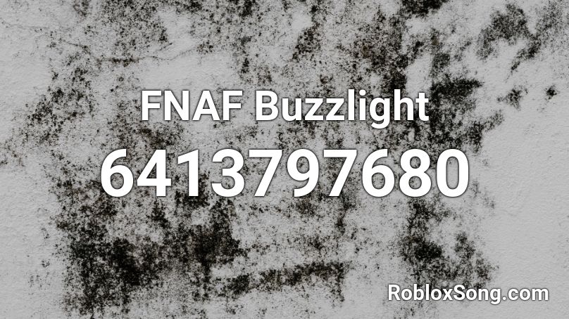 FNAF Buzzlight Roblox ID