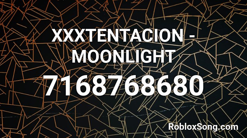 Xxxtentacion - Moonlight Roblox Id - Roblox Music Codes Xxxtentacion - Moonlight Roblox Id - Roblox Music Codes
