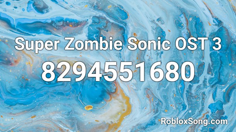 Super Zombie Sonic OST 3 Roblox ID