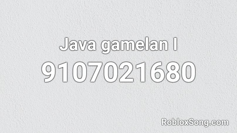 Java gamelan I Roblox ID