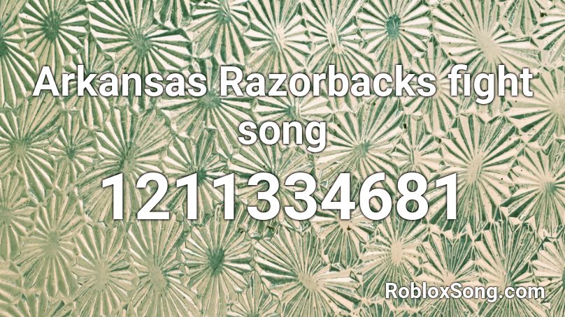 Arkansas Razorbacks fight song Roblox ID