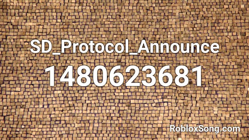 SD_Protocol_Announce Roblox ID