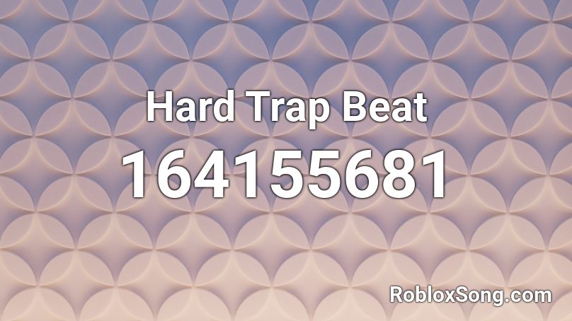 Hard Trap Beat Roblox Id Roblox Music Codes - hard rap music roblox id