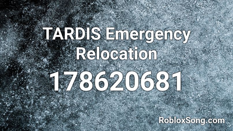 TARDIS Emergency Relocation Roblox ID