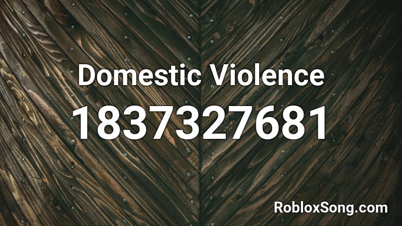 Domestic Violence Roblox ID