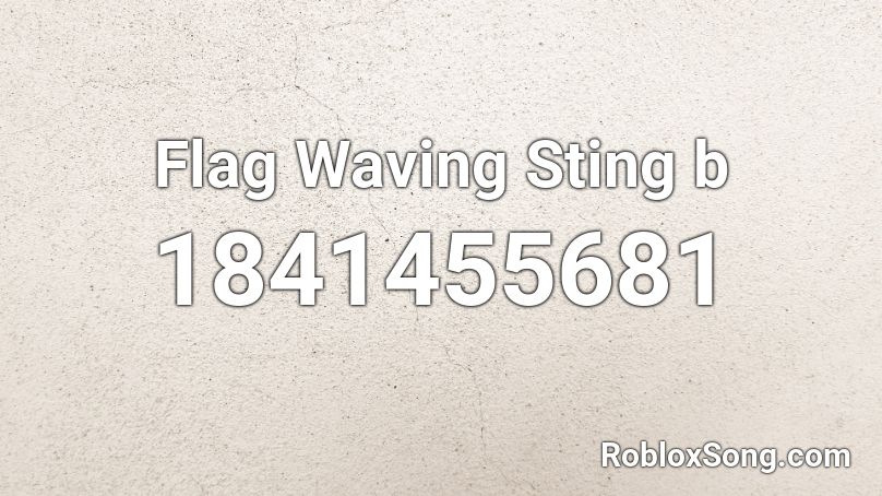 Flag Waving Sting b Roblox ID
