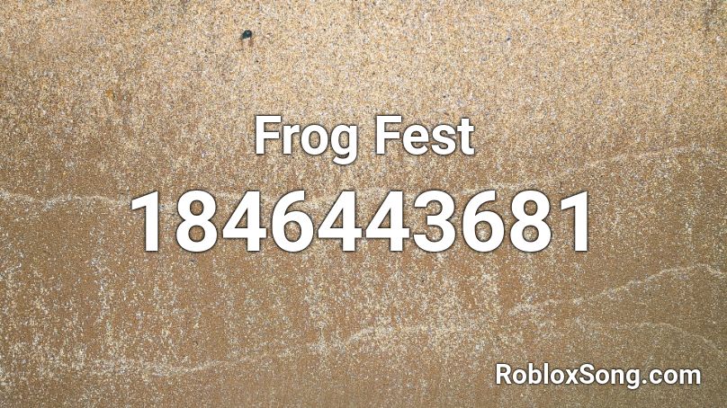 Frog Fest Roblox ID