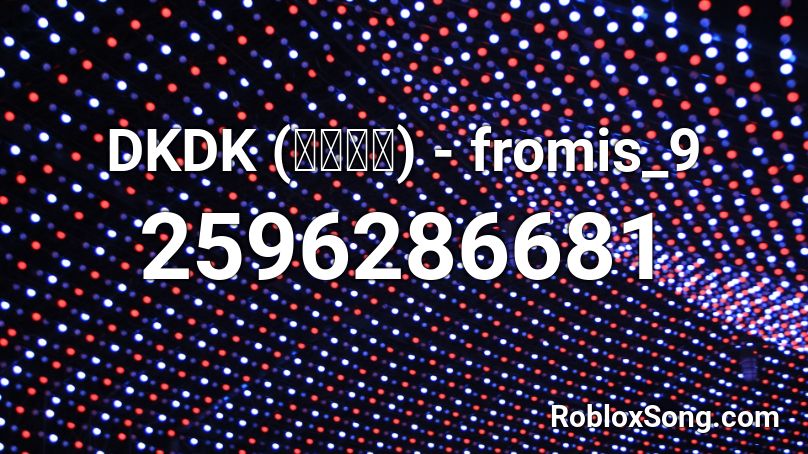 Dkdk 두근두근 Fromis 9 Roblox Id Roblox Music Codes - roblox music code rolex