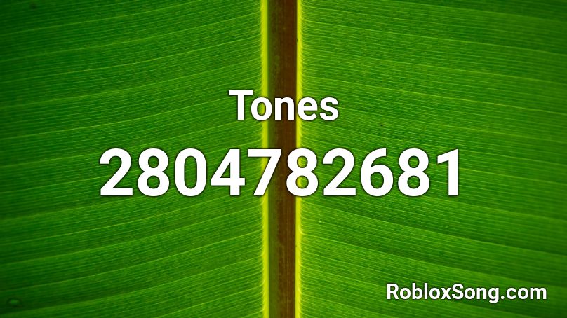 Tones Roblox ID