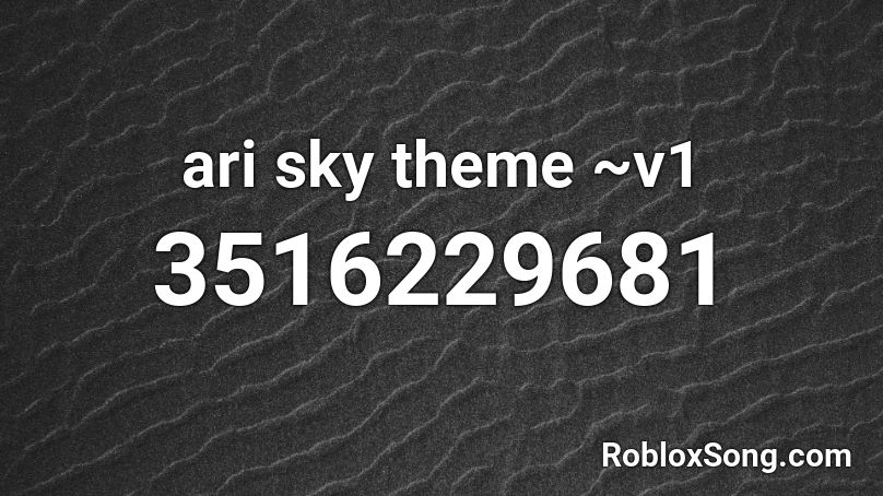 ari sky theme ~v1 Roblox ID
