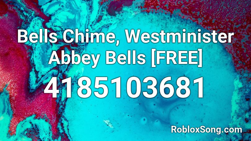 Bells Chime, Westminister Abbey Bells [FREE] Roblox ID