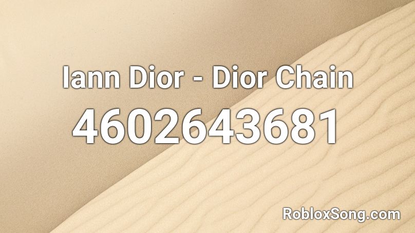 Iann Dior - Dior Chain Roblox ID