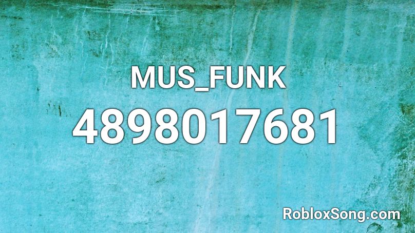 MUS_FUNK Roblox ID