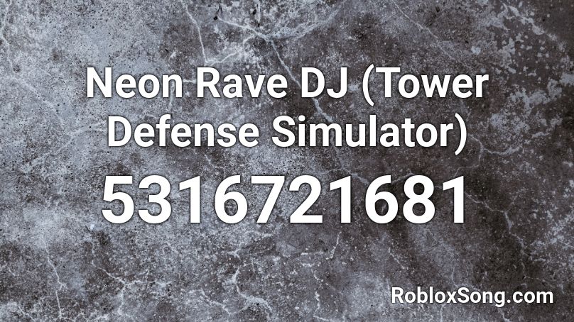 Neon Rave DJ (Tower Defense Simulator) Roblox ID