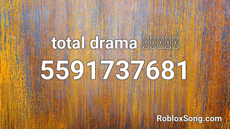 total drama 👨🏾🤝👨🏼 Roblox ID