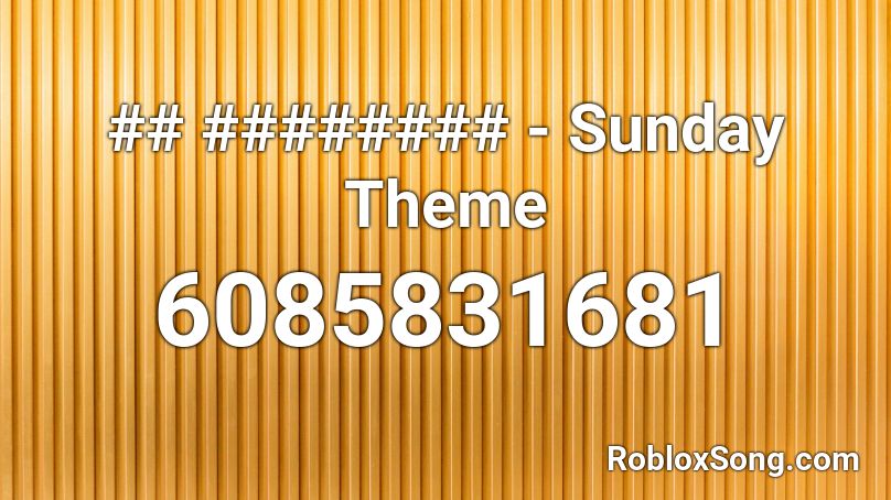 April Fools Sunday Theme Roblox ID