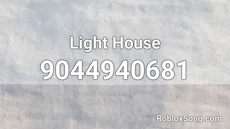 Light House Roblox ID