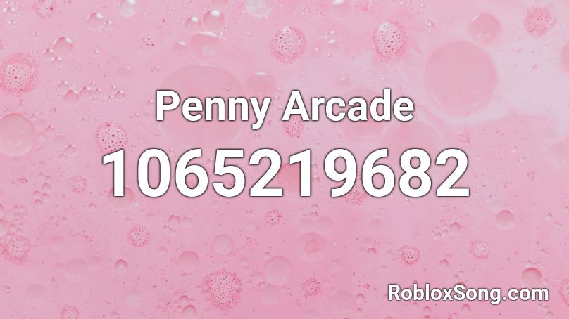 Penny Arcade Roblox Id Roblox Music Codes - prestonplayz roblox song