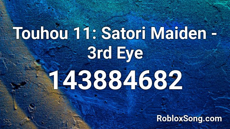 Touhou 11: Satori Maiden - 3rd Eye Roblox ID