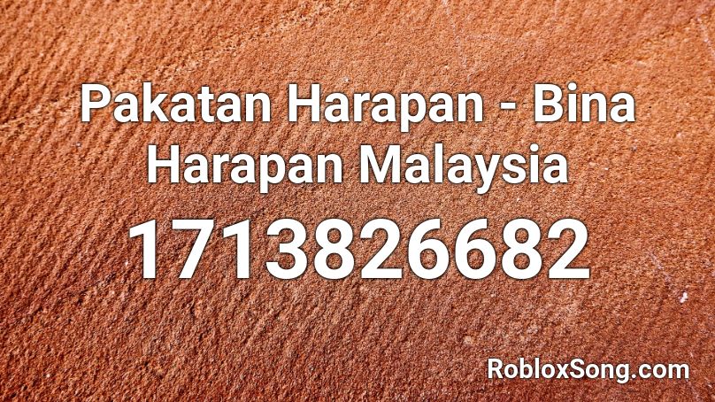 Pakatan Harapan - Bina Harapan Malaysia Roblox ID