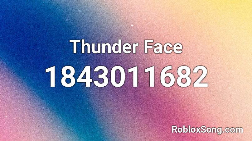 Thunder Face Roblox ID