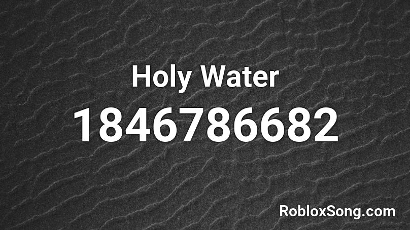 Holy Water Roblox ID