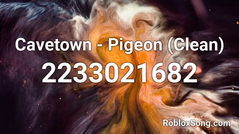 Cavetown - Pigeon (Clean) Roblox ID