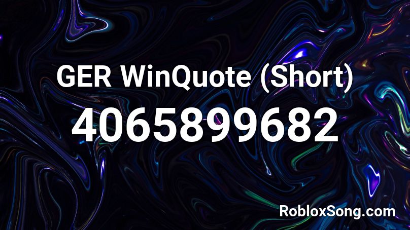 GER WinQuote (Short) Roblox ID