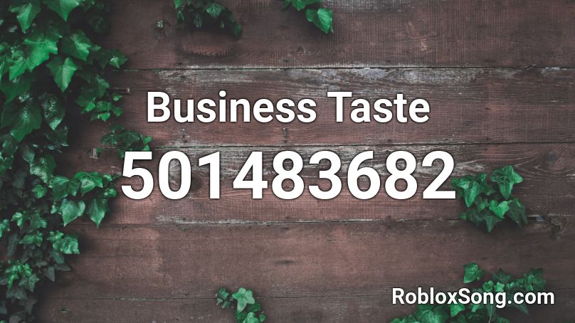 Business Taste Roblox ID