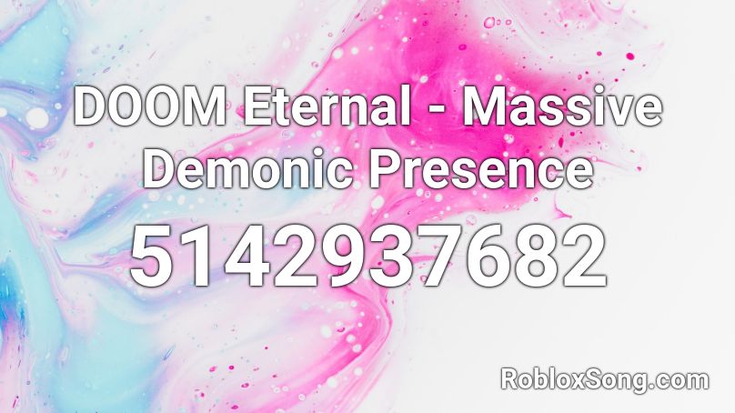 DOOM Eternal - Massive Demonic Presence Roblox ID
