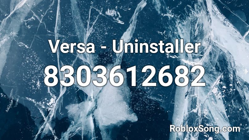 Versa - Uninstaller Roblox ID