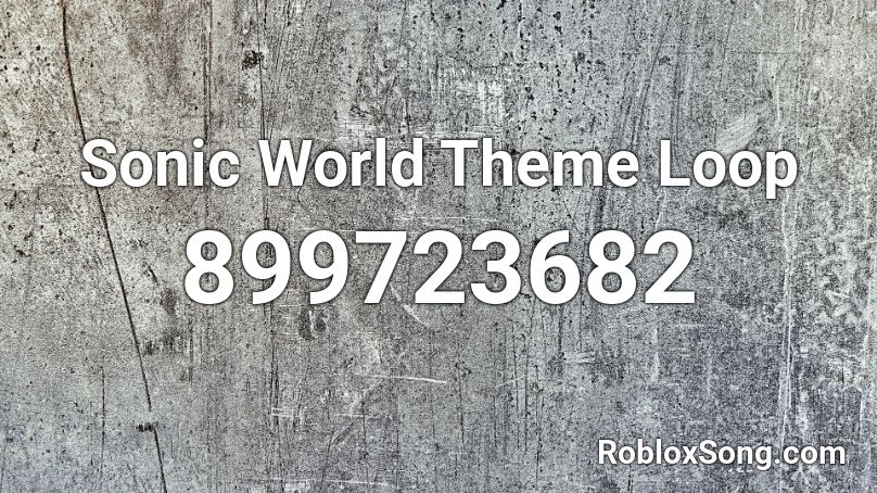 Sonic World Theme Loop Roblox ID