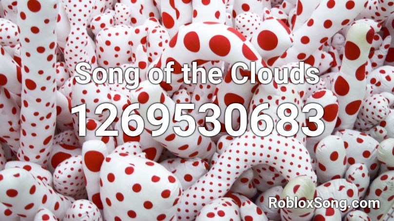Song of the Clouds Roblox ID