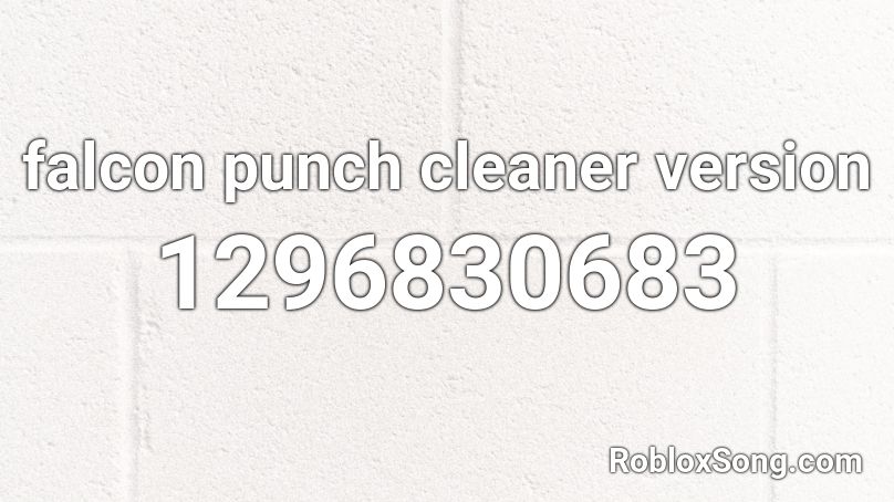 falcon punch cleaner  version Roblox ID