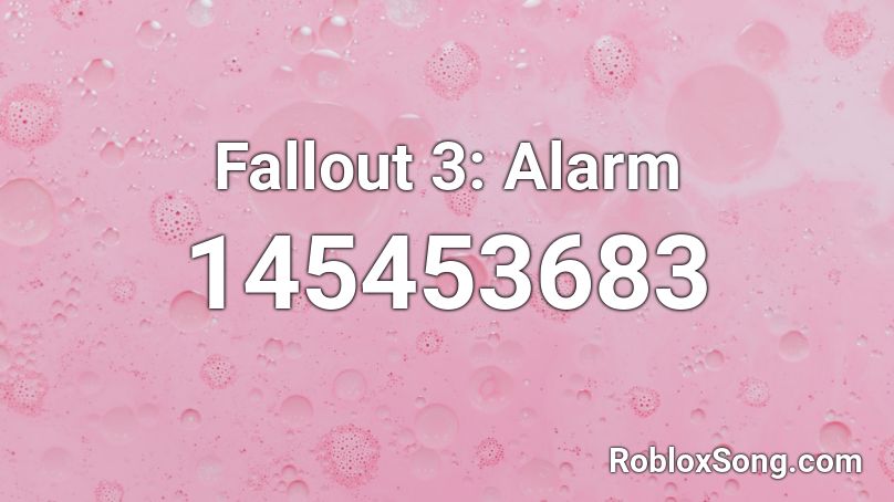 Fallout 3: Alarm Roblox ID