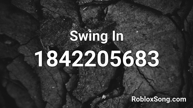 Swing In Roblox ID