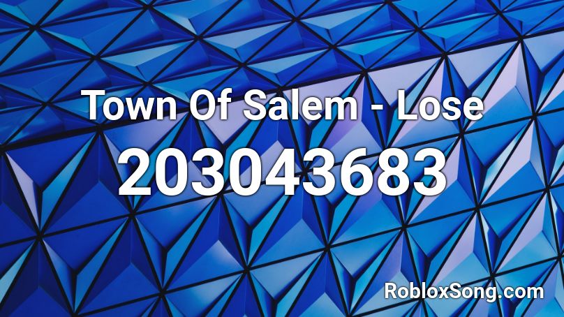 Town Of Salem - Lose Roblox ID